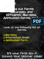 Fill forms accurately and efficiently