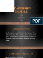 Leadership Profile: Name Institution Date