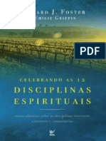 Resumo Celebrando As 12 Disciplinas Espirituais Richard J Foster Emilie Griffin