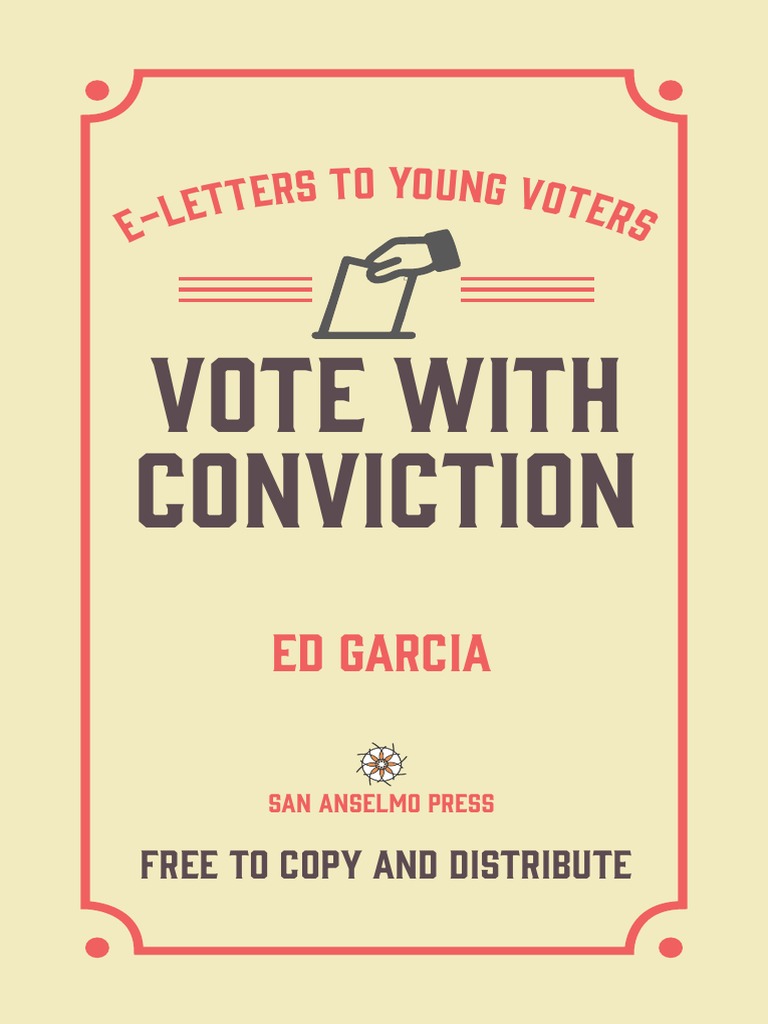 E-Letters To Young Voters: Vote With Conviction by Prof. Ed Garcia ...