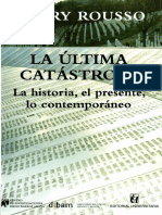 La Última Catástrofe - La Historia- El Presente- Lo Contemporáneo