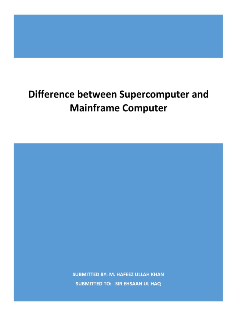 Difference between supercomputers and mainframe computers | PDF ...