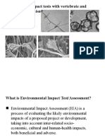 Environmental Impact Tests With Vertebrate and Invertebrate Organisms