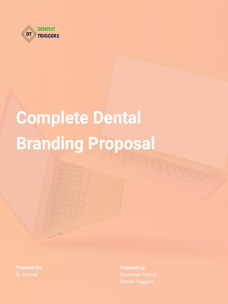 Complete Dental Branding Proposal Prepared For Prepared by PDF