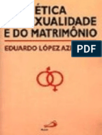 Resumo Etica Da Sexualidade e Do Matrimonio Eduardo Lopez Azpitarte
