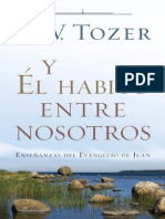 A. W. Tozer El Habito Entre Nosotros