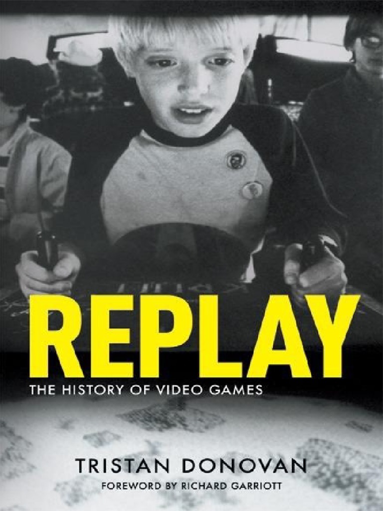 ReplayThe History of Video Games PDF Video Game Consoles