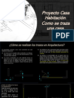 Proyecto Casa Habitación. Como Se Traza Una Casa