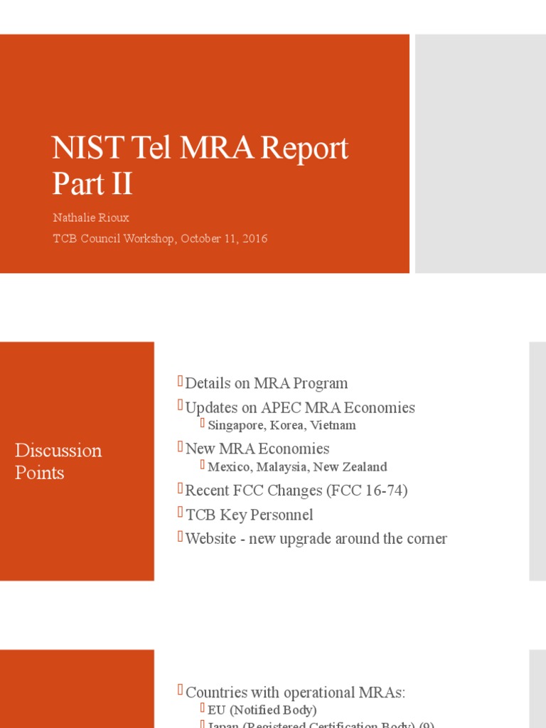 NIST Tel MRA Report: Nathalie Rioux TCB Council Workshop, October 11 ...