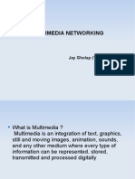 Multimedia Networking: Jay Gholap (110803061)