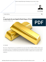 A Exportação de Ouro Ilegal Do Brasil Chega A 19 Toneladas Por Ano - Lauro Jardim - O Globo