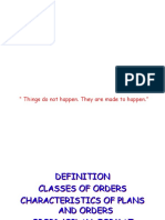 Combat Plans/orders: " Things Do Not Happen. They Are Made To Happen."