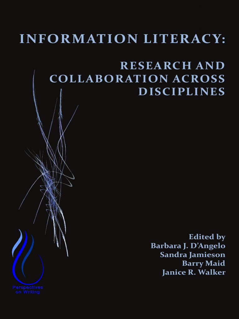 Information Literacy - Research and Collaboration Across Disciplines ...