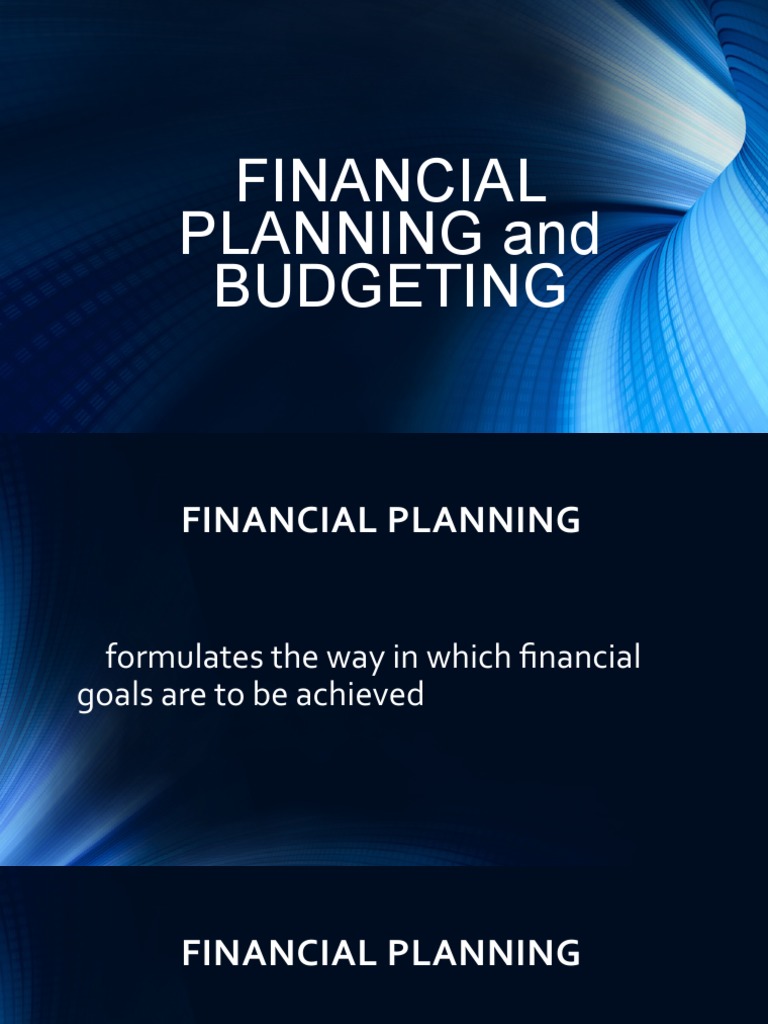 Financial Planning and Budgeting Overview | PDF | Financial Plan ...