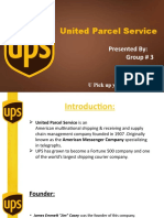 United Parcel Service: Presented By: Group # 3