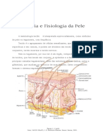 Anatomia e Fisiologia Da Pele: Fonte: VAN DE GRAAFF, K. M. Anatomia Humana. Barueri: Manole, 2003