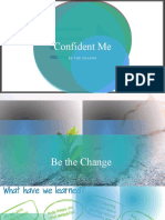 Confident Me: Be The Change