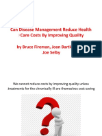 Can Disease Management Reduce Health Care Costs by