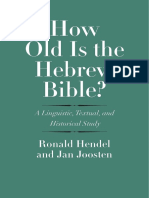 How Old Is The Hebrew Bible A Linguistic Textual and Historical Study by