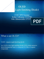 Oled (Organic Light Emitting Diode) : COSC 3P92 Seminar Robin Colbourne #3539780 John Athanassiades #2712727