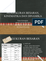 Pengukuran Besaran, Kinematika Dan Dinamika: Nama Kelompok: Rinda Nur Isnaeni Ghofiroh Syaharani Mufidah Hanim