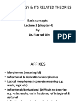 Morphology & Its Related Theories: Basic Concepts Lecture 3 (Chapter 4) By: Dr. Riaz-ud-Din