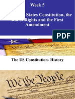 Week 5 The United States Constitution, The Bill of Rights and The First Amendment