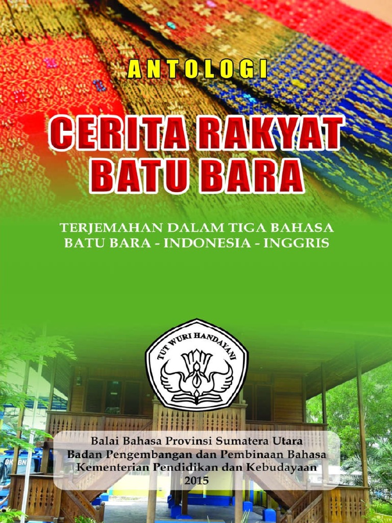 Antologi Cerita Rakyat Batu Bara Terjemahan Dalam Tiga Bahasa Batu Bara Indonesia Inggris By John Michaelson Juliana Editor Z Lib Org Pdf