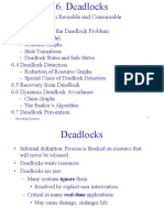 6.1 Deadlocks With Reusable and Consumable Resources 6.2 Approaches To The Deadlock Problem 6.3 A System Model