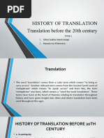 History of Translation Translation Before The 20th Century: Group 1 Ghina Tsabita Utami Kadapi Mayada Ayu Khoirunisa