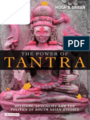 298px x 396px - The Power of Tantra-HUGH B. URBAN | PDF | Tantra
