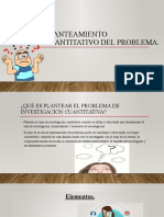 Planteamiento Cuantitativo Del Problema 2. 3