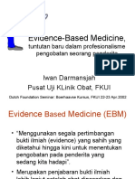 Evidence-Based Medicine,: Iwan Darmansjah Pusat Uji Klinik Obat, Fkui