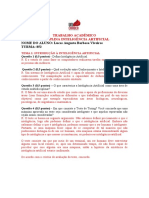 NOME DO ALUNO: Lucas Augusto Barbosa Viveiros TURMA: 852: Trabalho Acadêmico Disciplina Inteligência Artificial