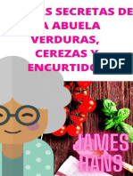 RECETAS SECRETAS DE LA ABUELA - VERDURAS, CEREZAS Y ENCURTIDOS (Spanish Edition), LAS - James Hans