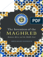 Hannoum - The Invention of The Maghreb Between Africa and The Middle East
