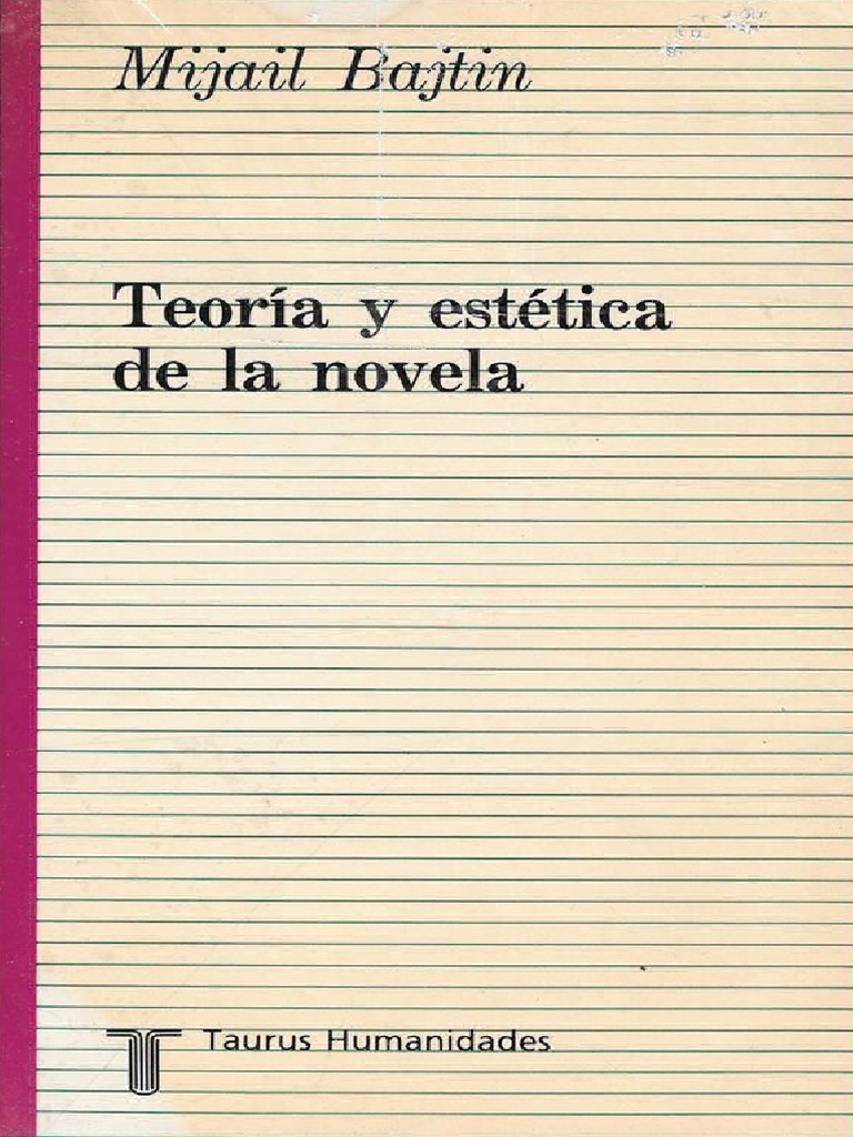 Mijaíl Bajtín - Teoría y Estética de La Novela-Taurus (1989) | PDF ...
