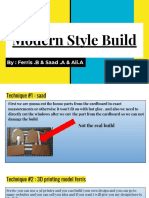 Modern Style Build: By: Ferris .B & Saad .A & Ali.A