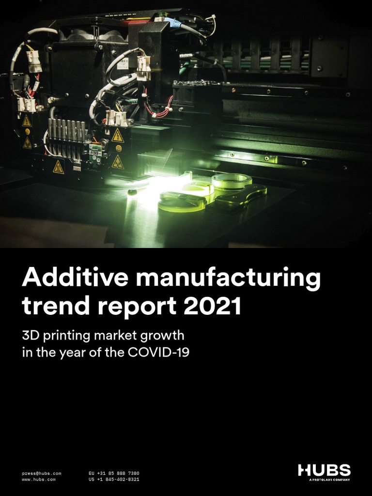 Additive Manufacturing Trend Report 2021 PDF 3 D Printing
