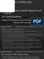 Aristotle On Virtue and The Human Good - Part III Dr. Daniel Kaufman