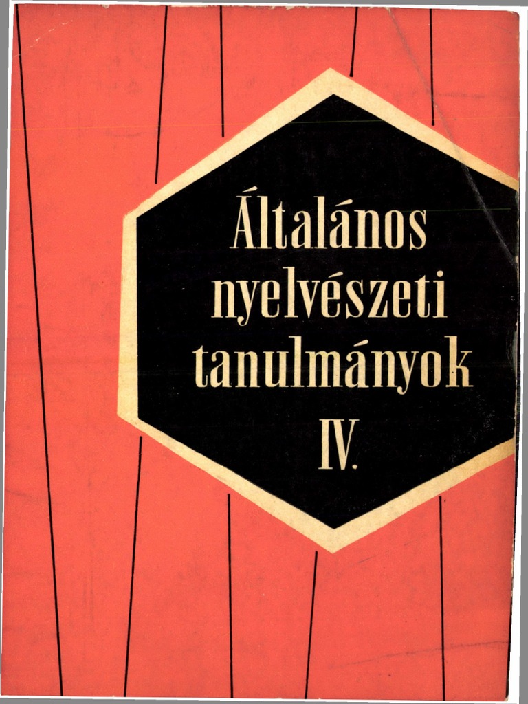 Altalanos Nyelveszeti Tanulmanyok IV | PDF