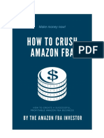 How To Crush Amazon FBA!