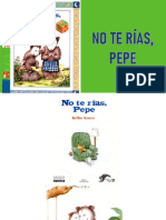 No Te Rías, Pepe.