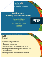 Wet Rocks - Learning About Groundwater: Presenter Name Co-Presenter Name