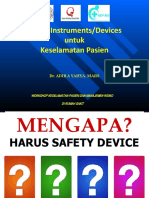 Safety Instruments/Devices Untuk Keselamatan Pasien: Dr. Adib A Yahya, Mars