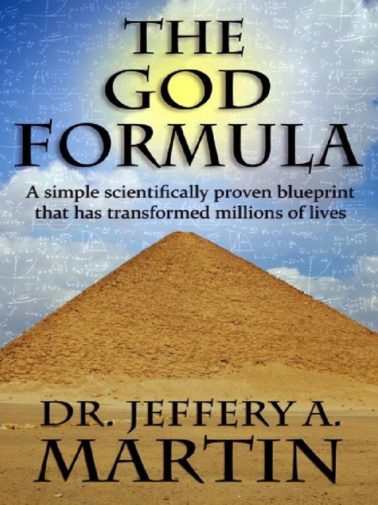 The God Formula A Simple Scientifically Proven Blueprint That Has