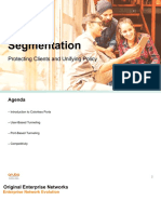 Dynamic Segmentation: Protecting Clients and Unifying Policy