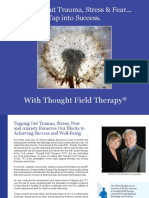 Tapping Out Trauma, Stress & Fear... Tap Into Success.: With Thought Field Therapy