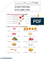 How Much / How Many A Lot of / A Little / A Few: A. Fill in in The Blanks