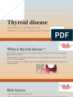 Thyroid Disease: Presented By: Ayesha Razzaq Student Of: Food Science and Nutrition